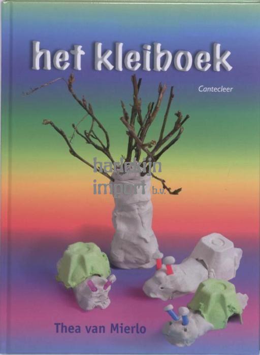 Het kleiboek. 4+