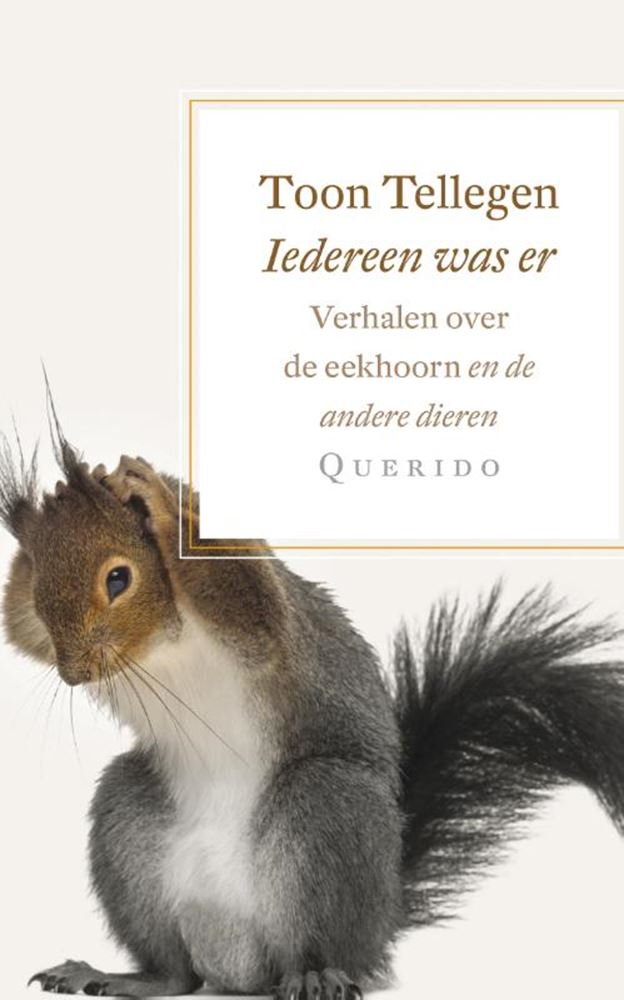 Toon Tellegen: Iedereen was er.