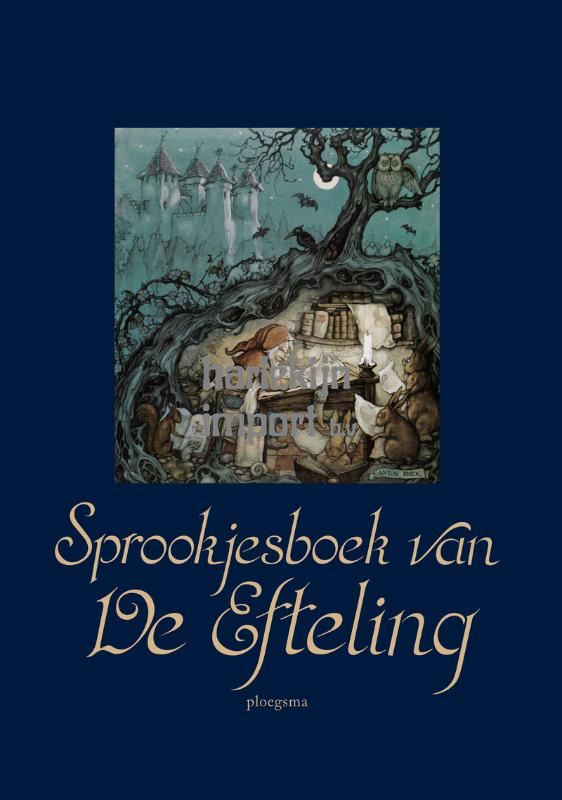 Sprookjesboek van de Efteling. 6+