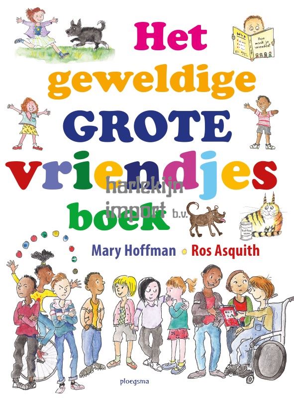 Het geweldig grote vriendjesboek. 5+