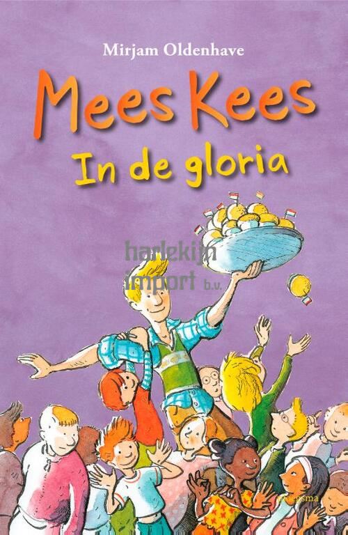 Mees Kees, in de gloria. 8+