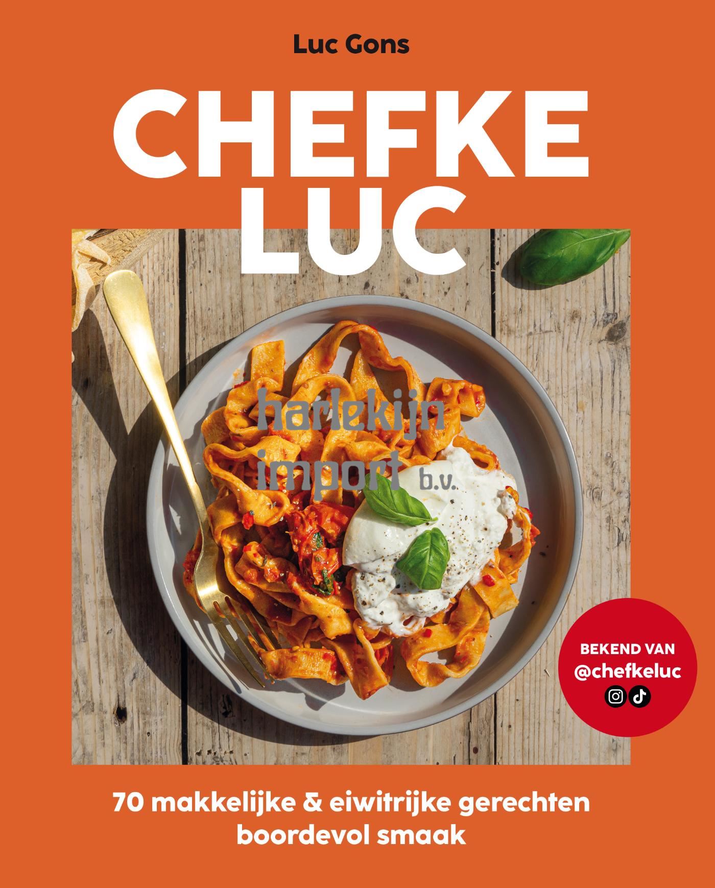 Kookboek: Chefke Luc Volwassene