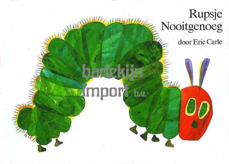 Rupsje Nooitgenoeg (groot). 3+