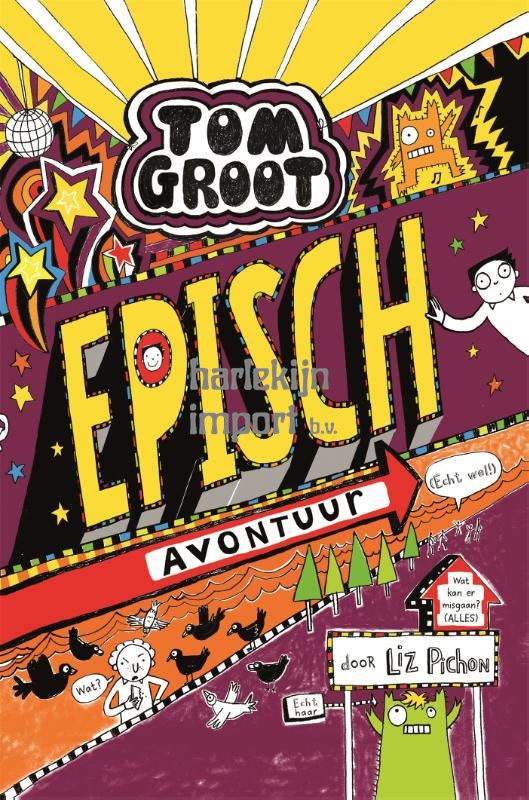 Tom Groot 13: Episch avontuur. 9+