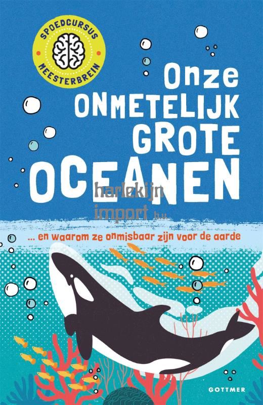 Onze onmetelijk grote oceanen 8+