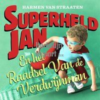 Superheld Jan en het raadsel van de verd