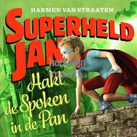 Superheld Jan hakt de spoken in de pan 8