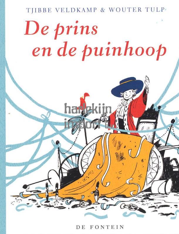 De prins en de puinhoop. 4+