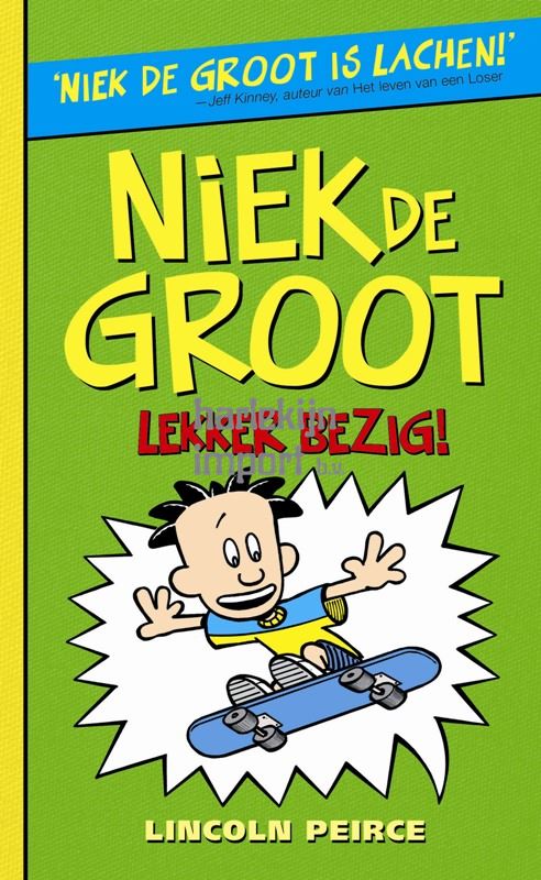 Niek de Groot 3: lekker bezig. 10+