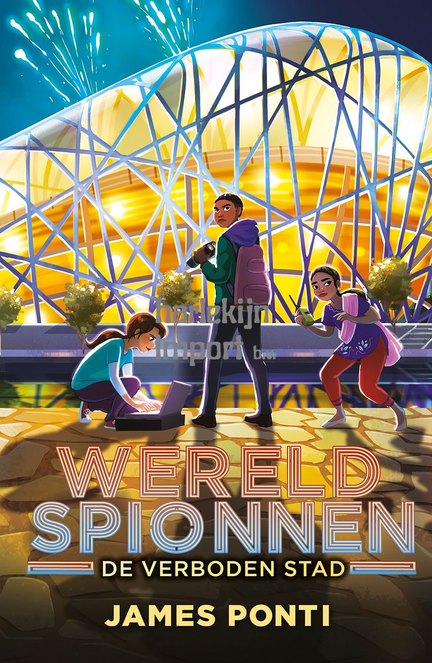 Wereldspionnen 3. De verboden stad. 9+