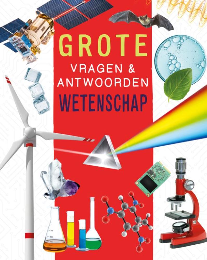 Wetenschap - Grote vragen & antwoorden