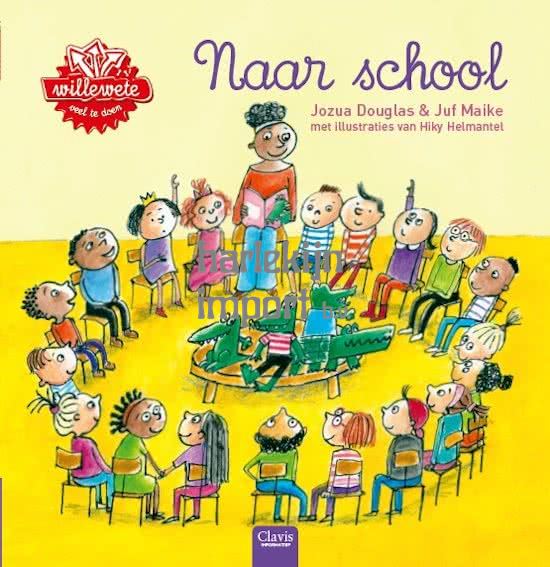 Willewete: Naar school. 4+