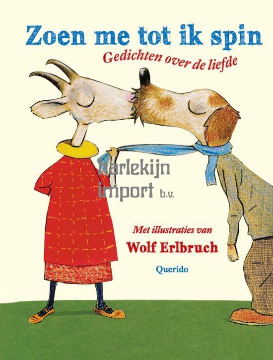 Zoen me tot ik spin. 9+