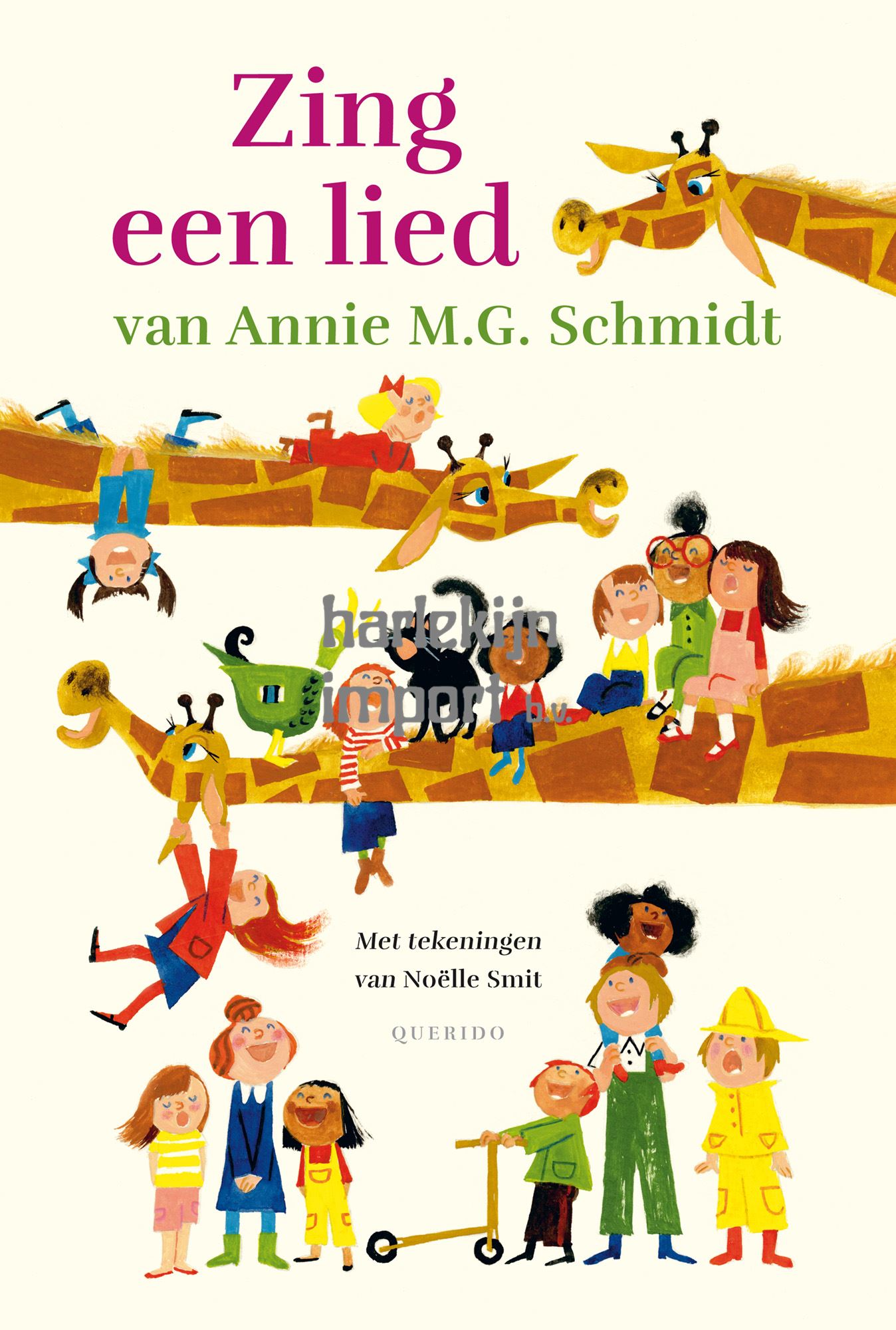Zing een lied van Annie M.G. Schmidt 4+