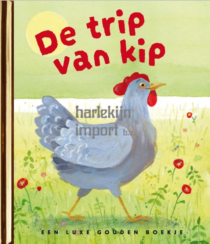 Goudenboekje: De trip van Kip 3+