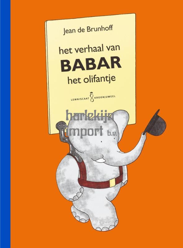 Het verhaal van Babar het olifantje. 4+