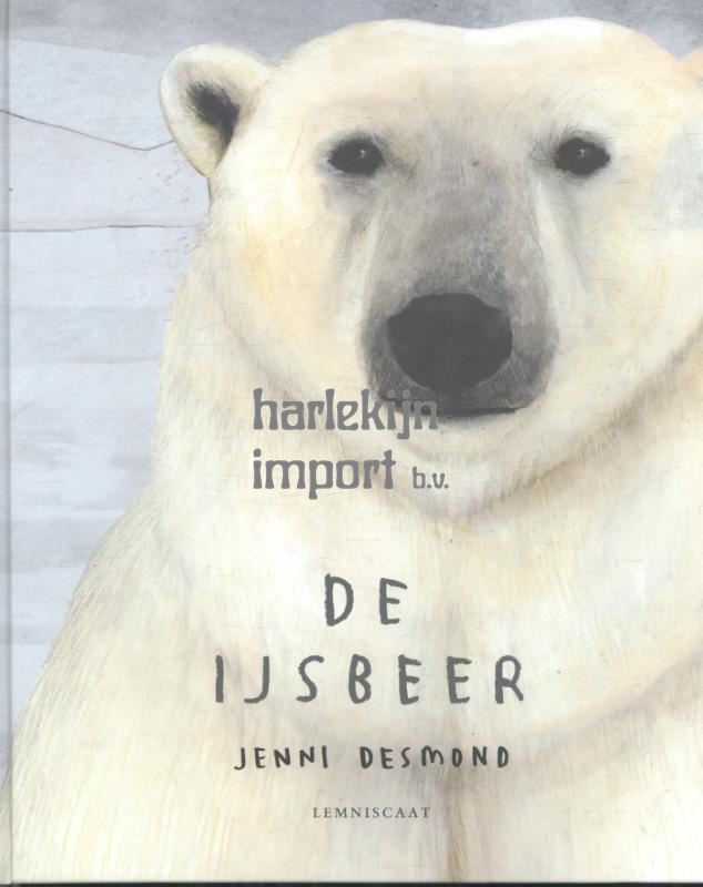 De IJsbeer. 6+