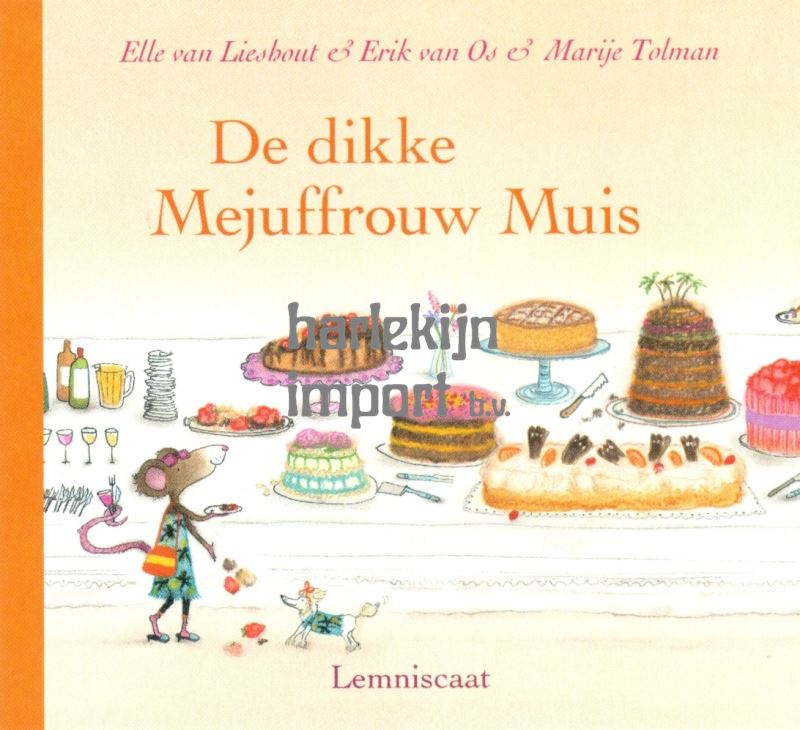 De dikke mejuffrouw Muis. 2+
