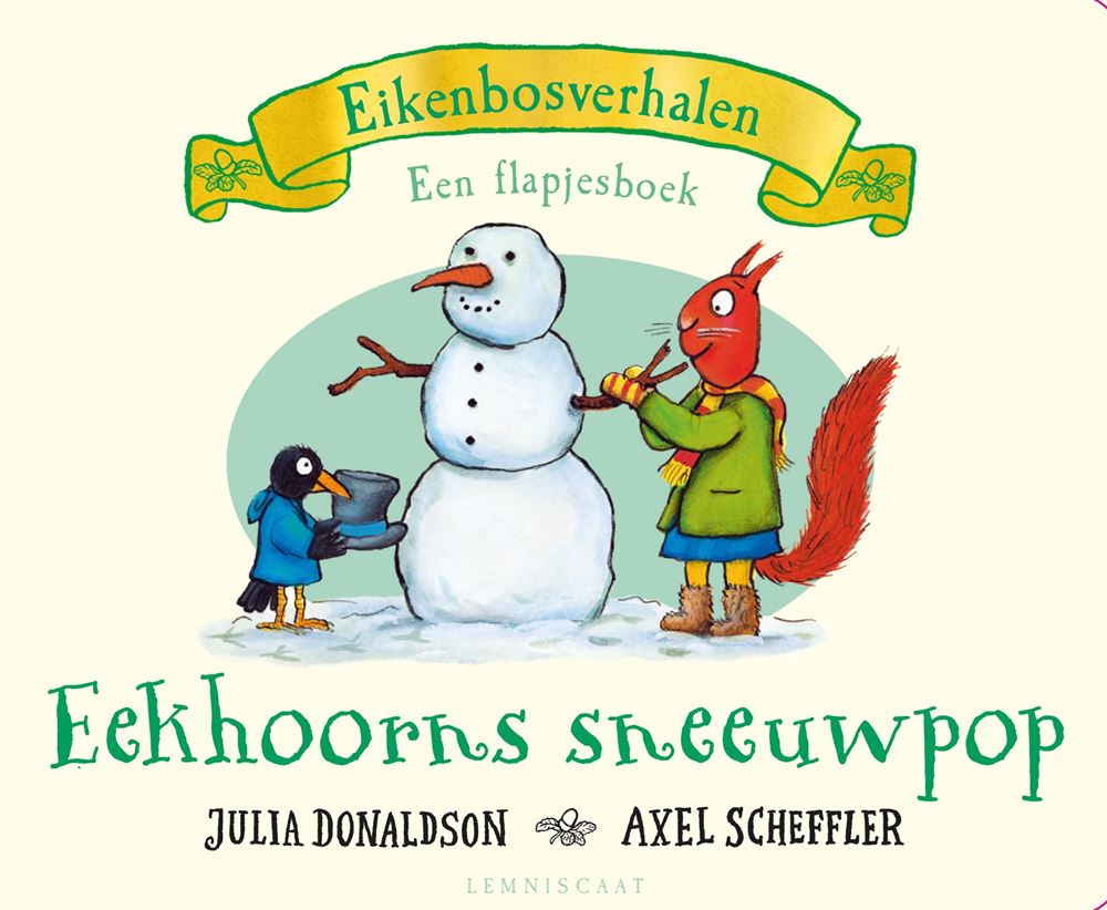 Flapjesboek: Eekhoorns sneeuwpop. 2+