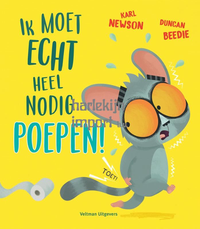 Ik moet echt heel nodig POEPEN! 2+