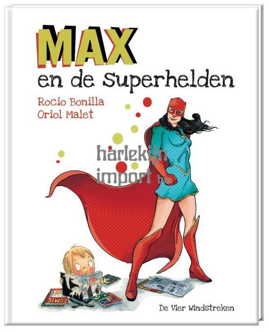 Max en de superhelden. 4+