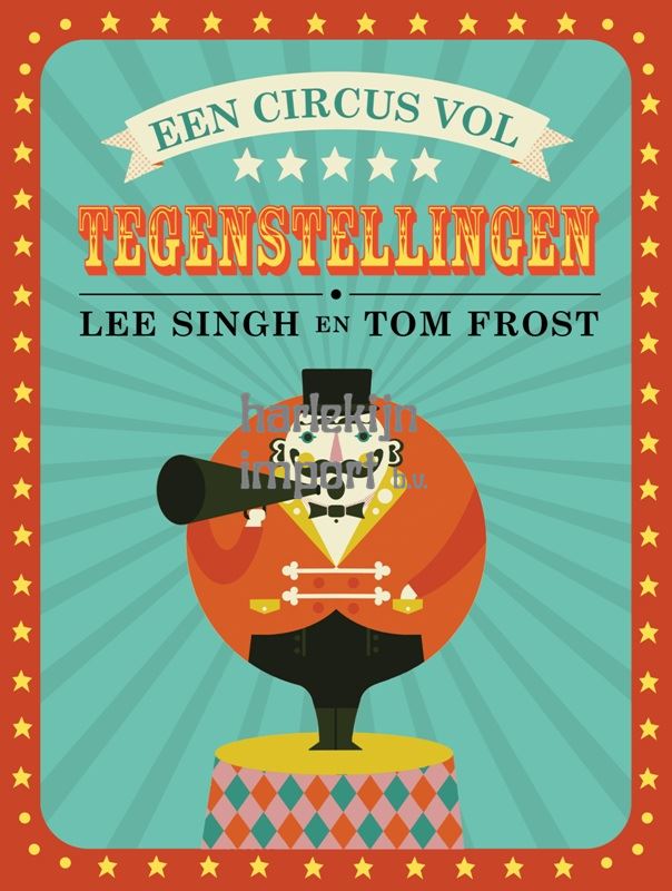 Een circus vol tegenstellingen. 3+