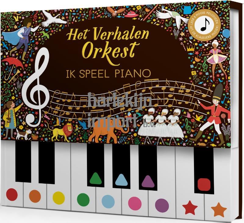 Het verhalen orkest: Ik speel piano. 4+