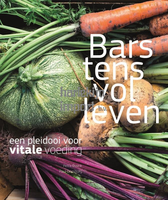 Barstensvol leven. Vitale voeding