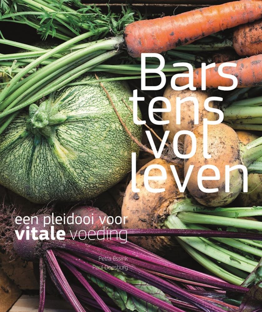 Barstensvol leven. Vitale voeding