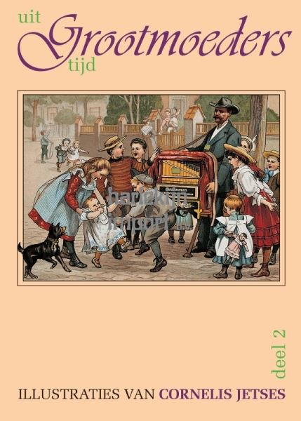 Uit Grootmoeders tijd deel 2+cd
