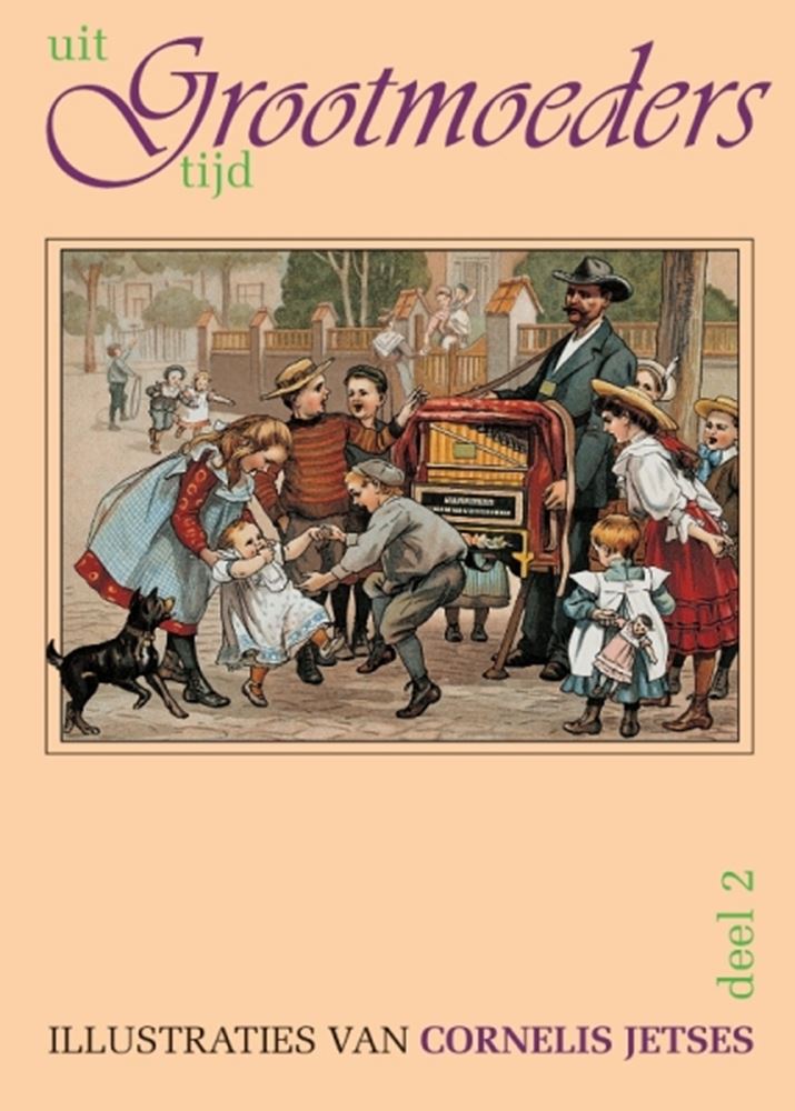 Uit Grootmoeders tijd deel 2+cd