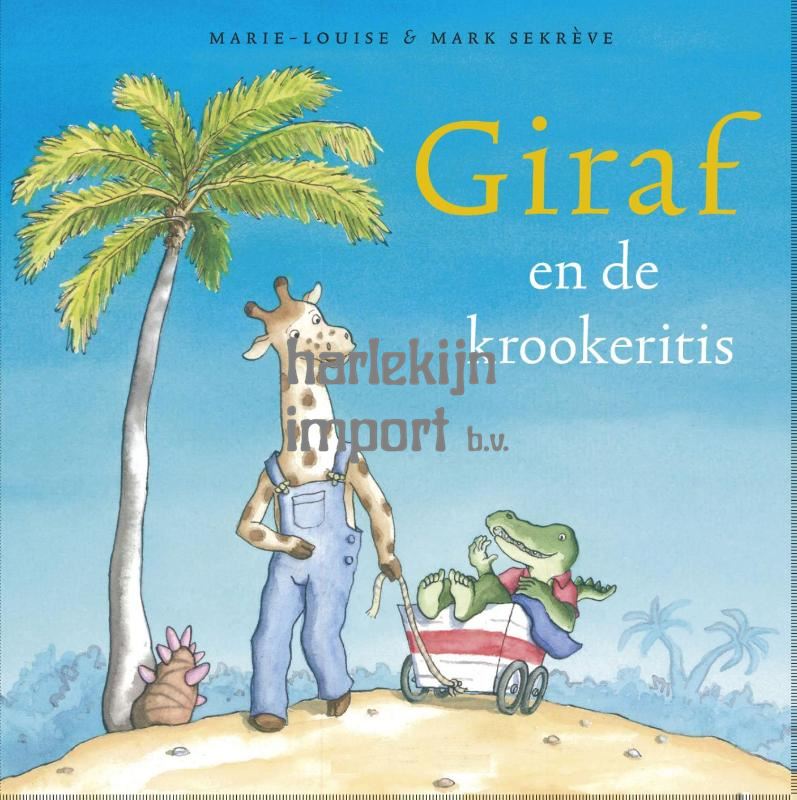 Giraf en de krookeritis. 3+