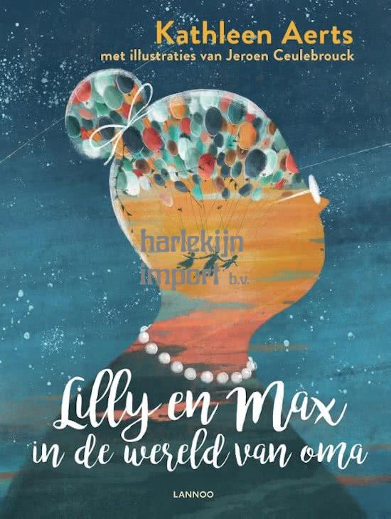 Lilly en Max in de wereld van oma. 5+