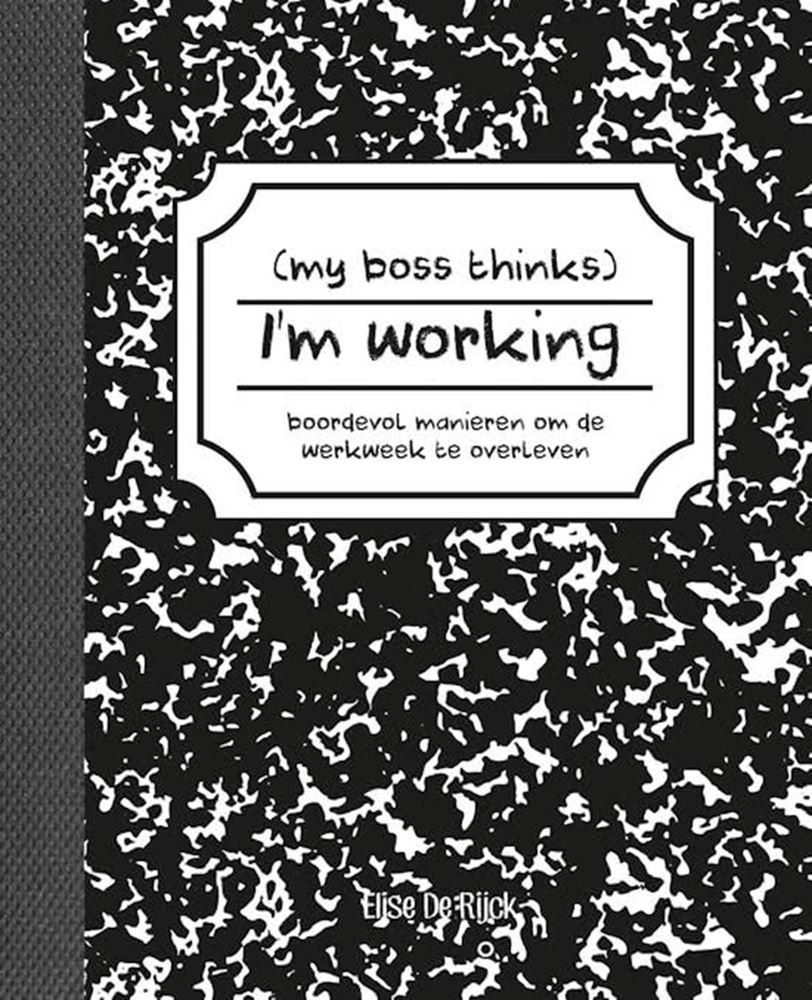 My Boss Thinks I'm Working (pb)