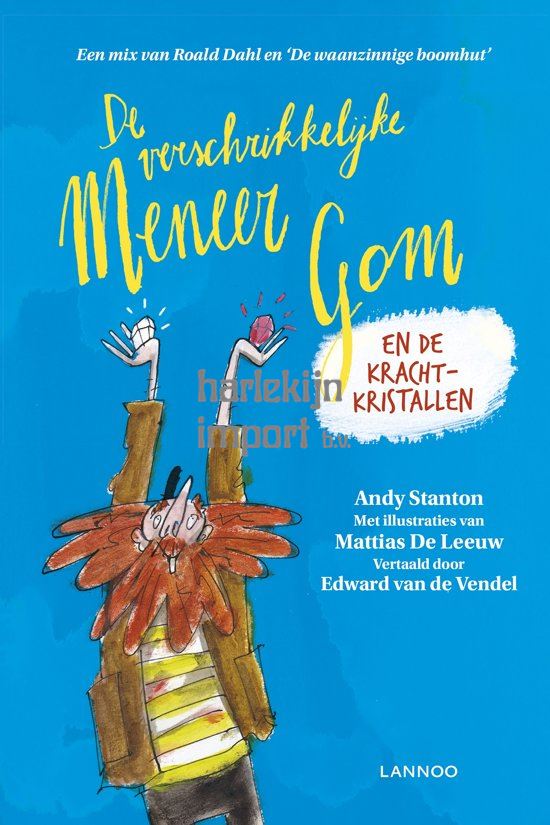 De verschrikkelijke meneer Gom en de kra