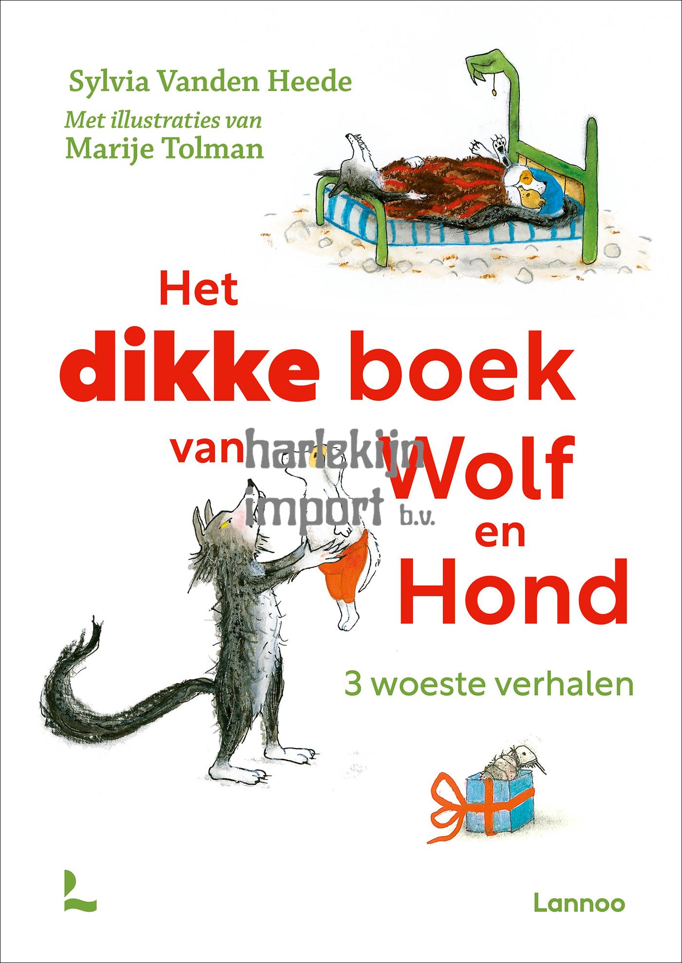 Het dikke boek van Wolf en Hond. 4+