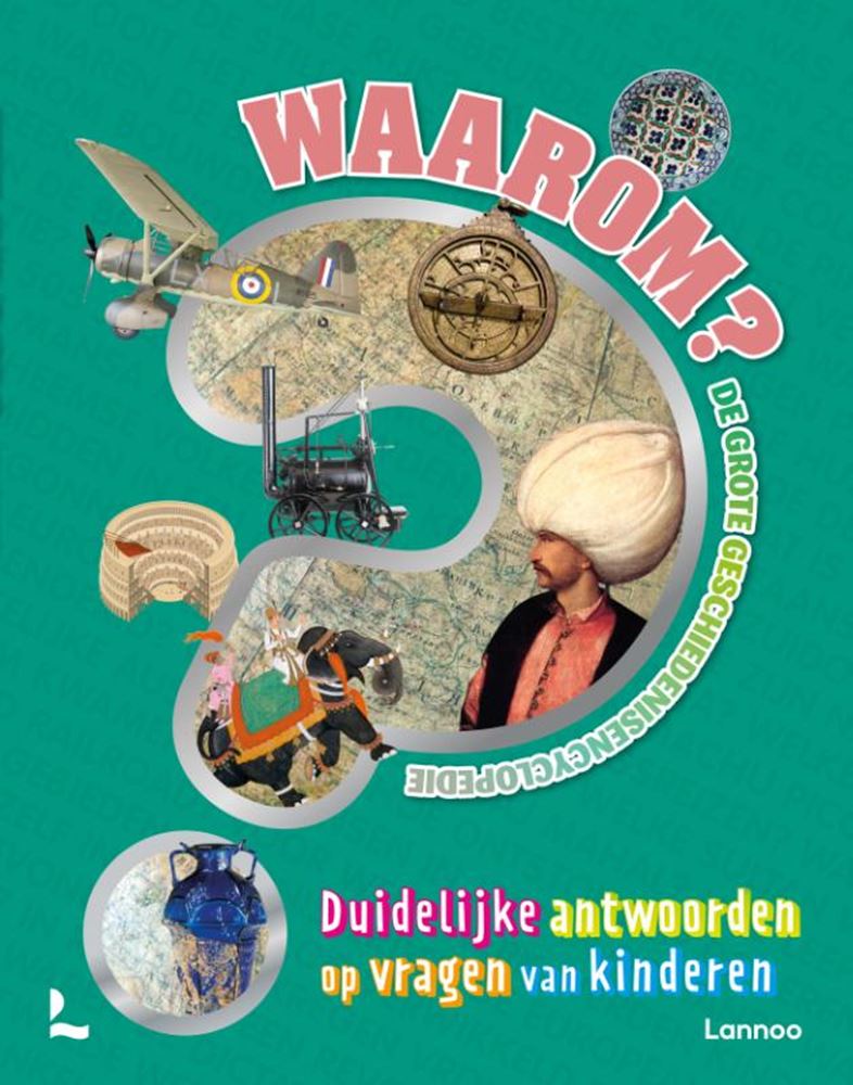 Waarom? De grote geschiedenisencyclopedi