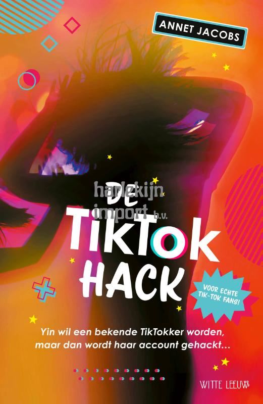 De Tik Tok Hack. 10+